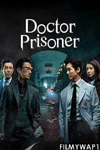 Doctor Prisoner (2019) Hindi Web Series